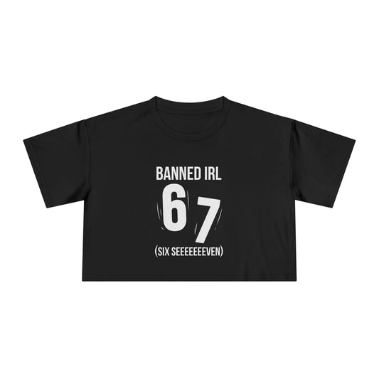 Banned IRL 6 7