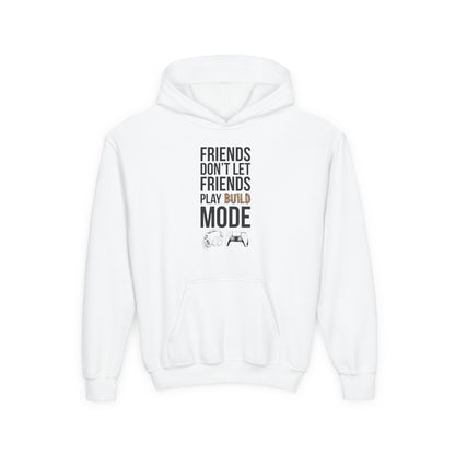 Friends Don't Let Friends Play Build Mode