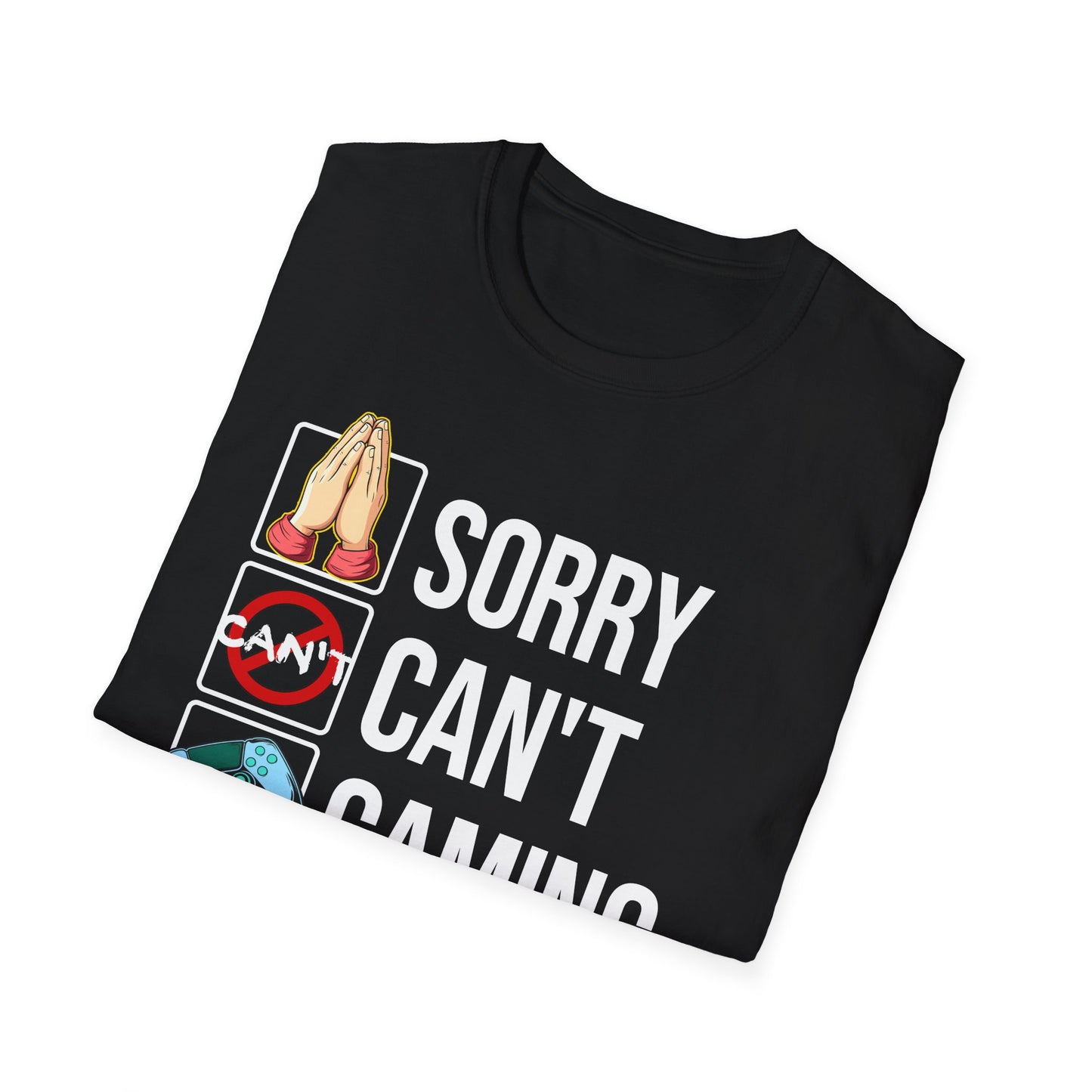 Sorry. Can't. Gaming. Bye. (Standard Version)
