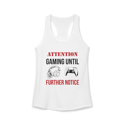 Attention: Gaming Until Further Notice