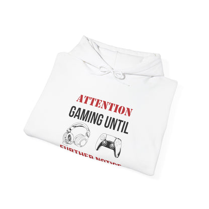 Attention: Gaming Until Further Notice