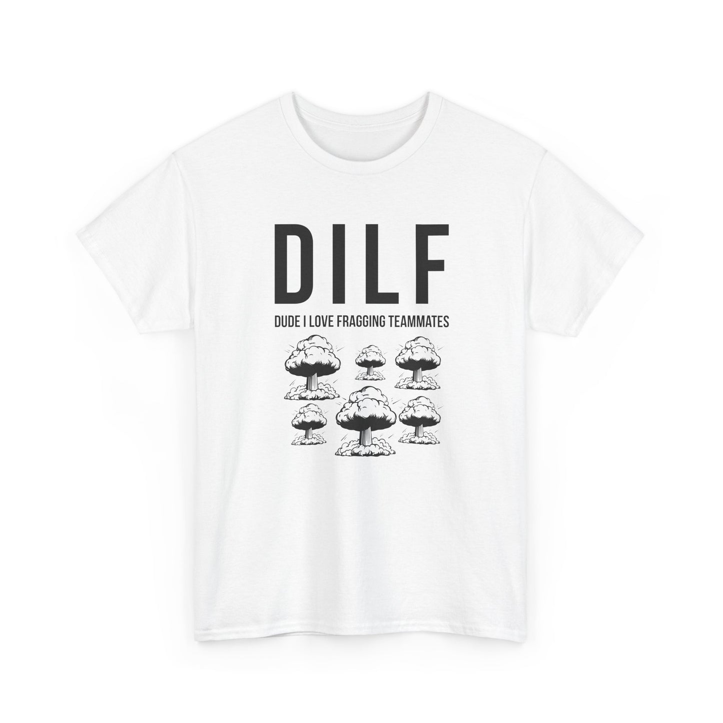 DILF, Dude I Love Fragging Teammates
