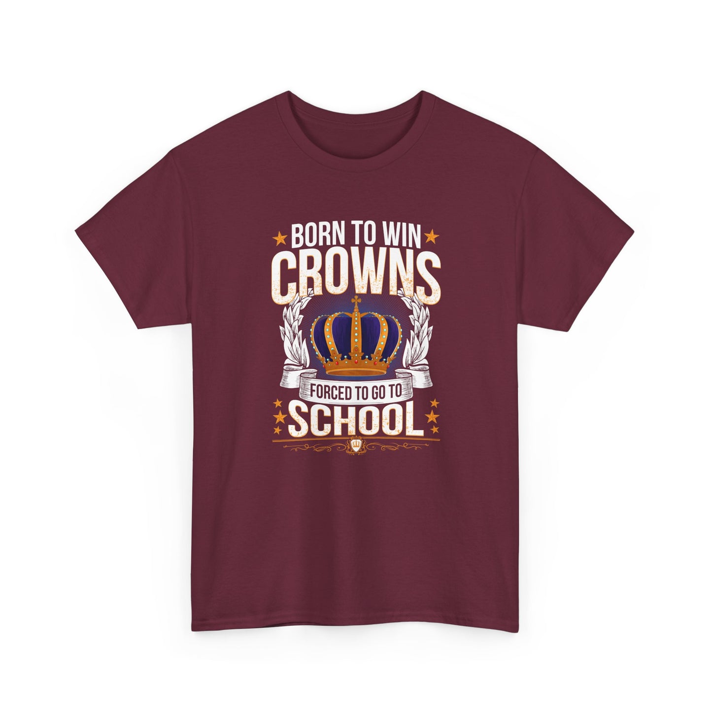 Born to Win Crowns — Forced to go to School