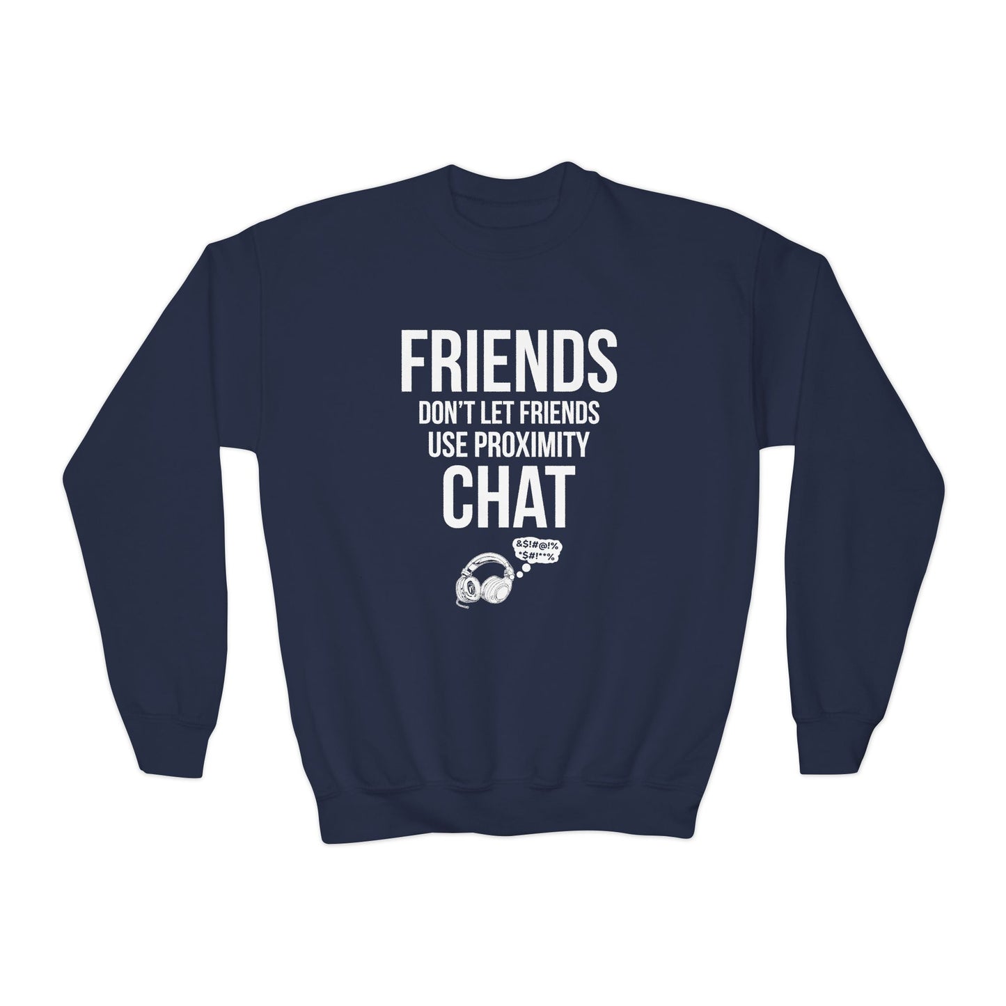Friends Don't Let Friends Use Proximity Chat
