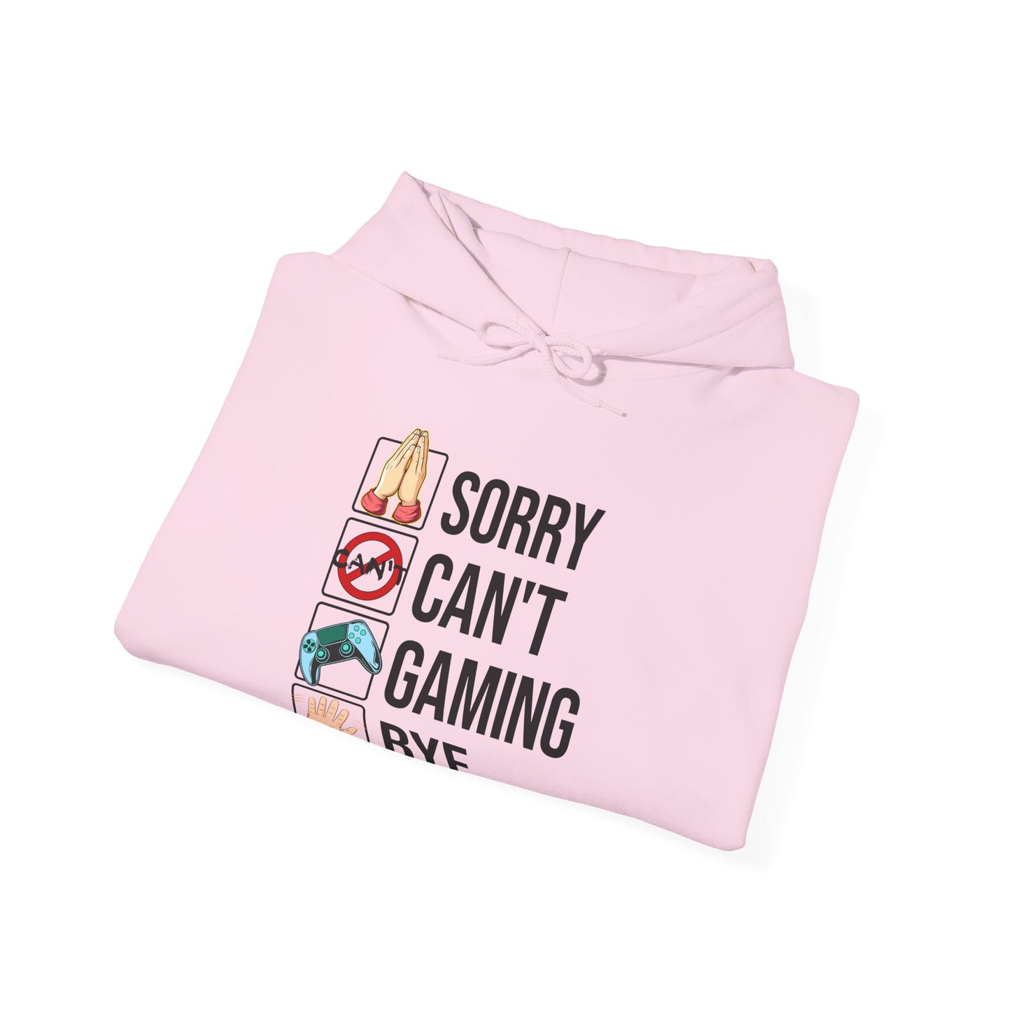Sorry. Can't. Gaming. Bye. (Standard Version)