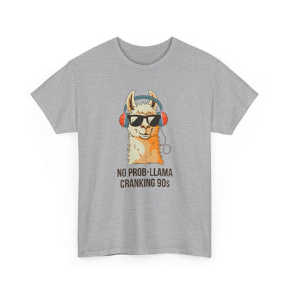 No Prob-Llama Cranking 90s