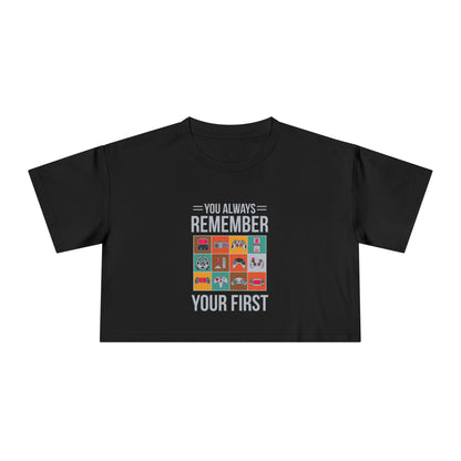 You Always Remember Your First
