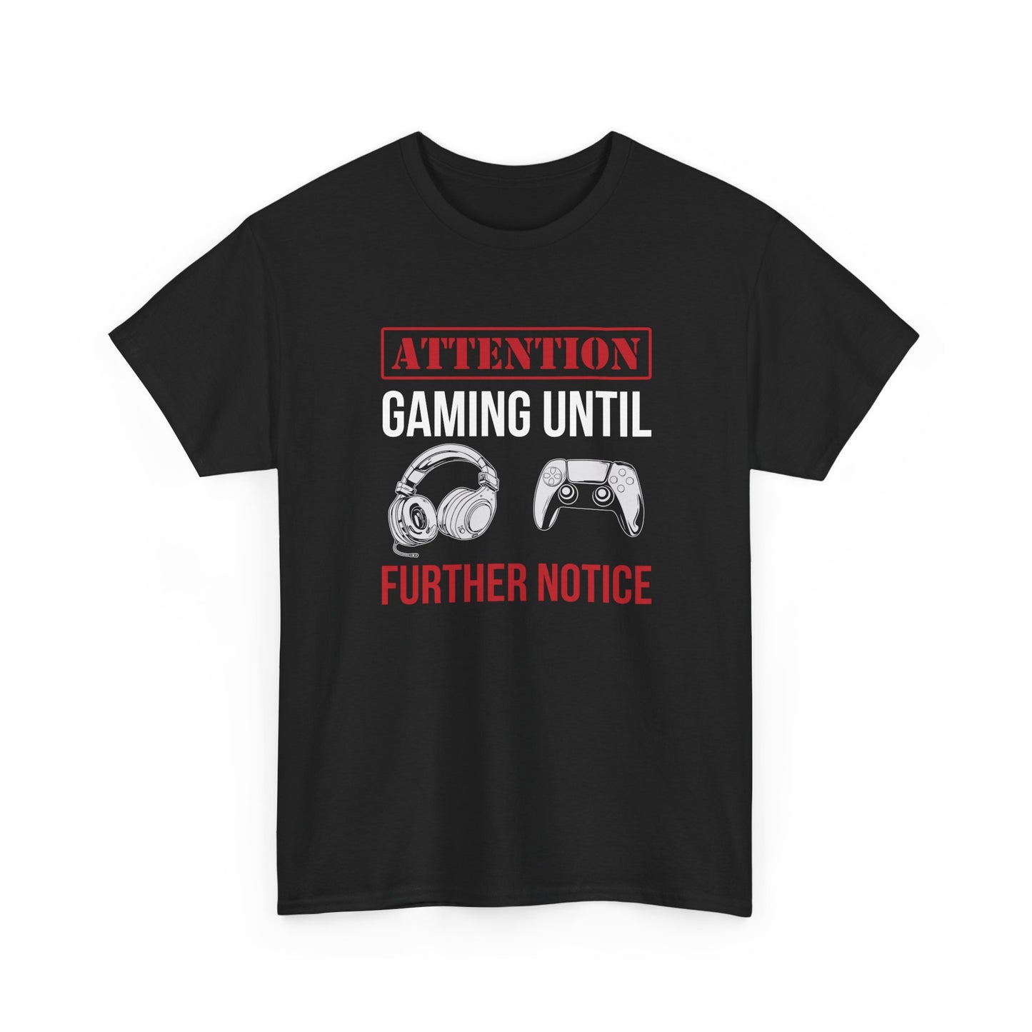 Attention: Gaming Until Further Notice