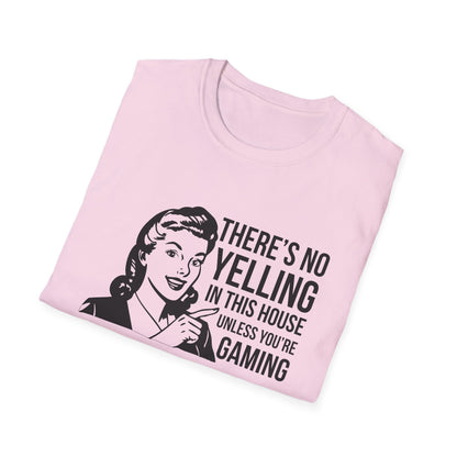 There's No Yelling in this House Unless Your Gaming