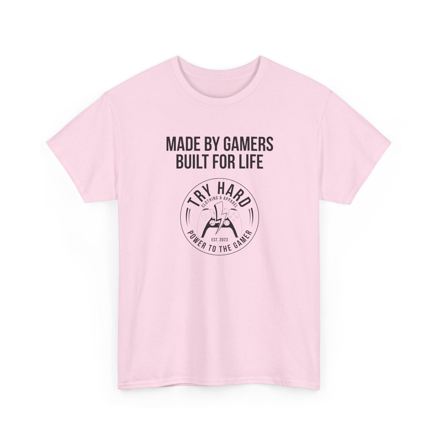 Made By Gamers, Built For Life (Try Hard Logo - Black & White)