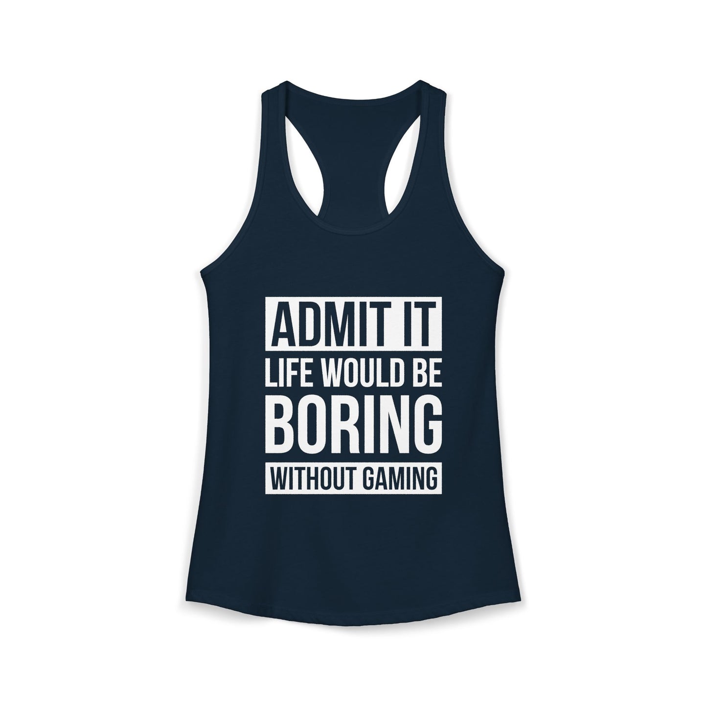 Admit It, Life Would Be Boring Without Gaming