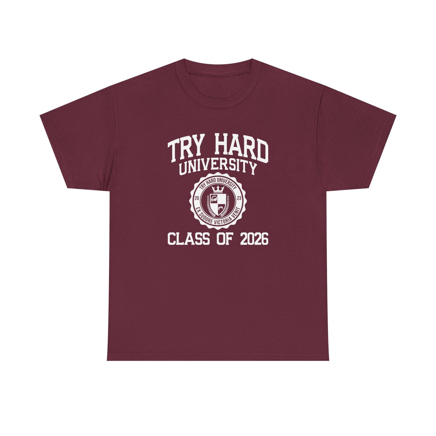 Try Hard University Class of 2026