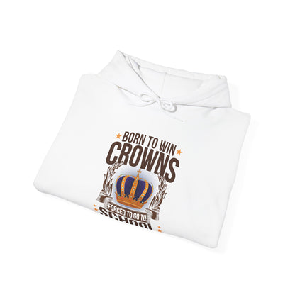 Born to Win Crowns — Forced to go to School