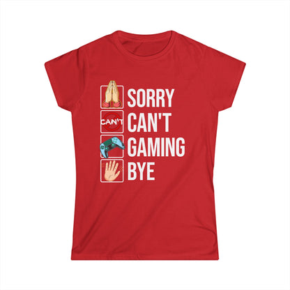 Sorry. Can't. Gaming. Bye. (Standard Version)