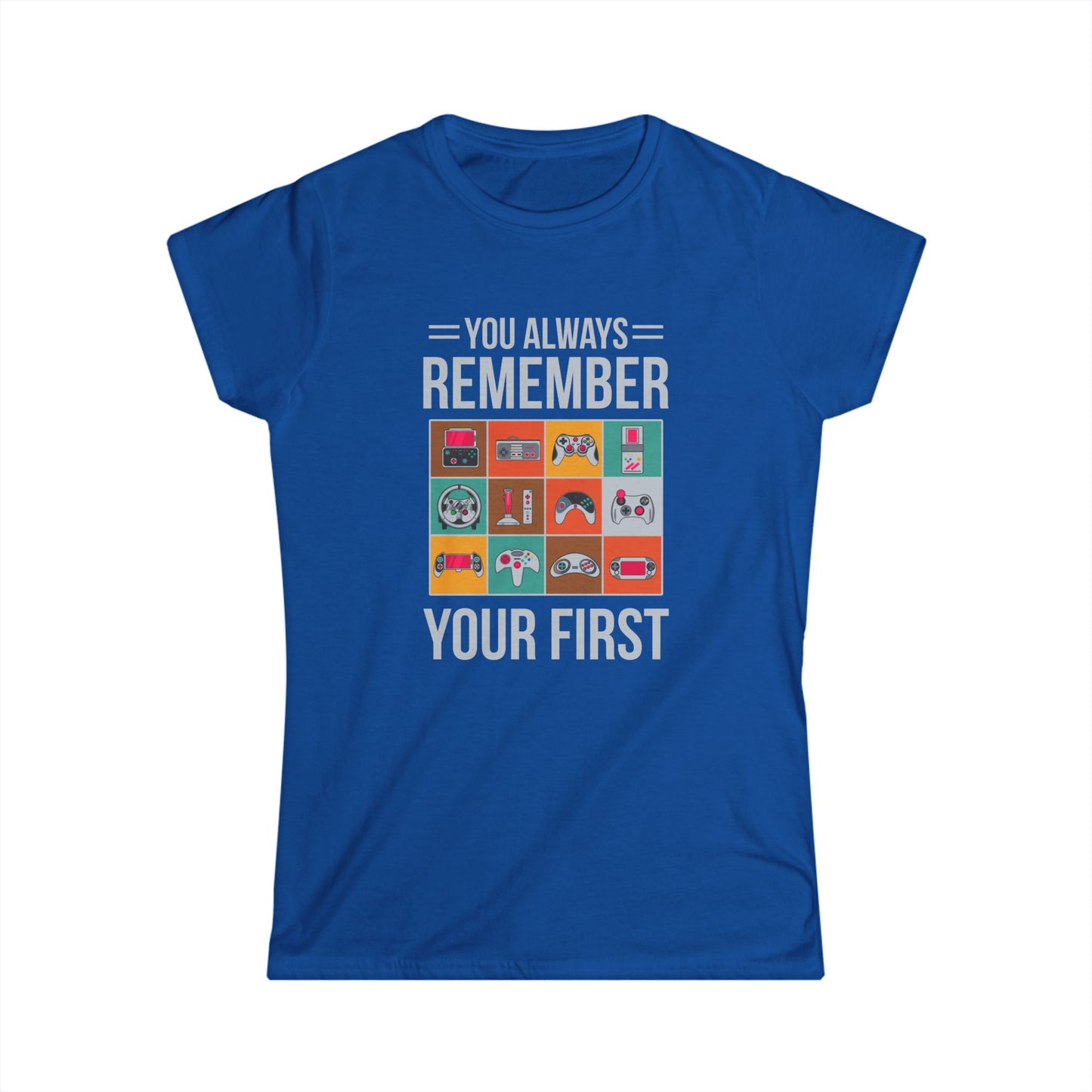 You Always Remember Your First