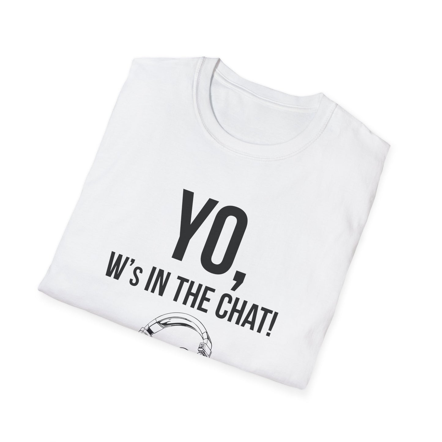 Yo W's in the Chat!