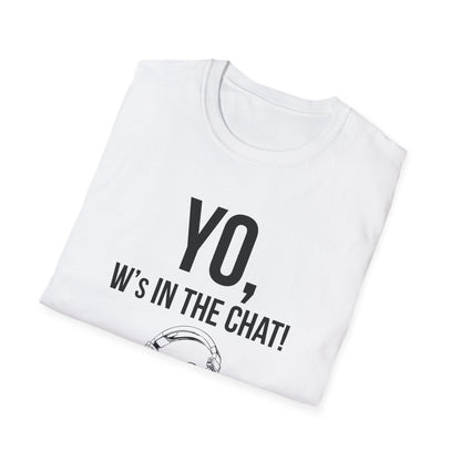 Yo W's in the Chat!