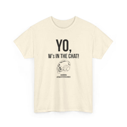 Yo W's in the Chat!