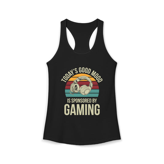 Today's Good Mood Sponsored by Gaming