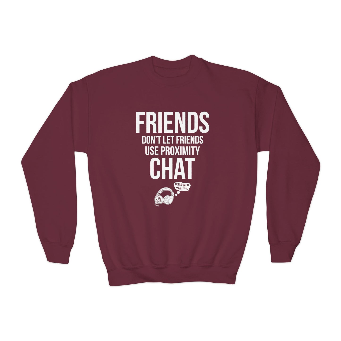 Friends Don't Let Friends Use Proximity Chat