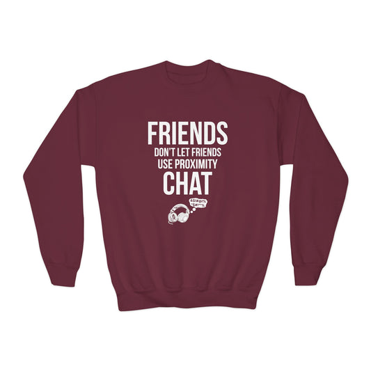 Friends Don't Let Friends Use Proximity Chat