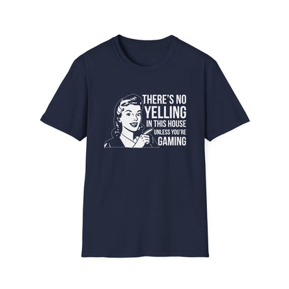 There's No Yelling in this House Unless Your Gaming