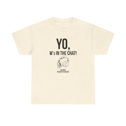 Yo W's in the Chat!