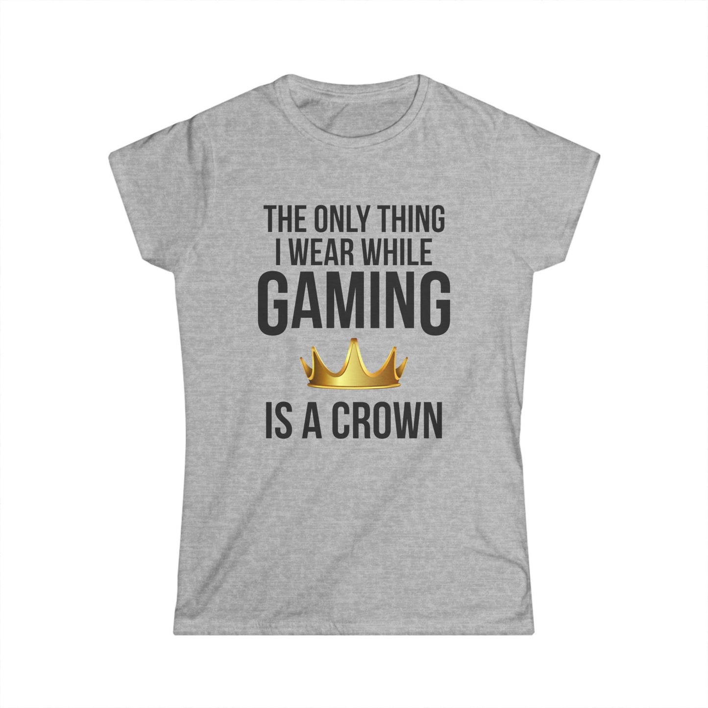 The Only Thing I Wear While Gaming is a Crown