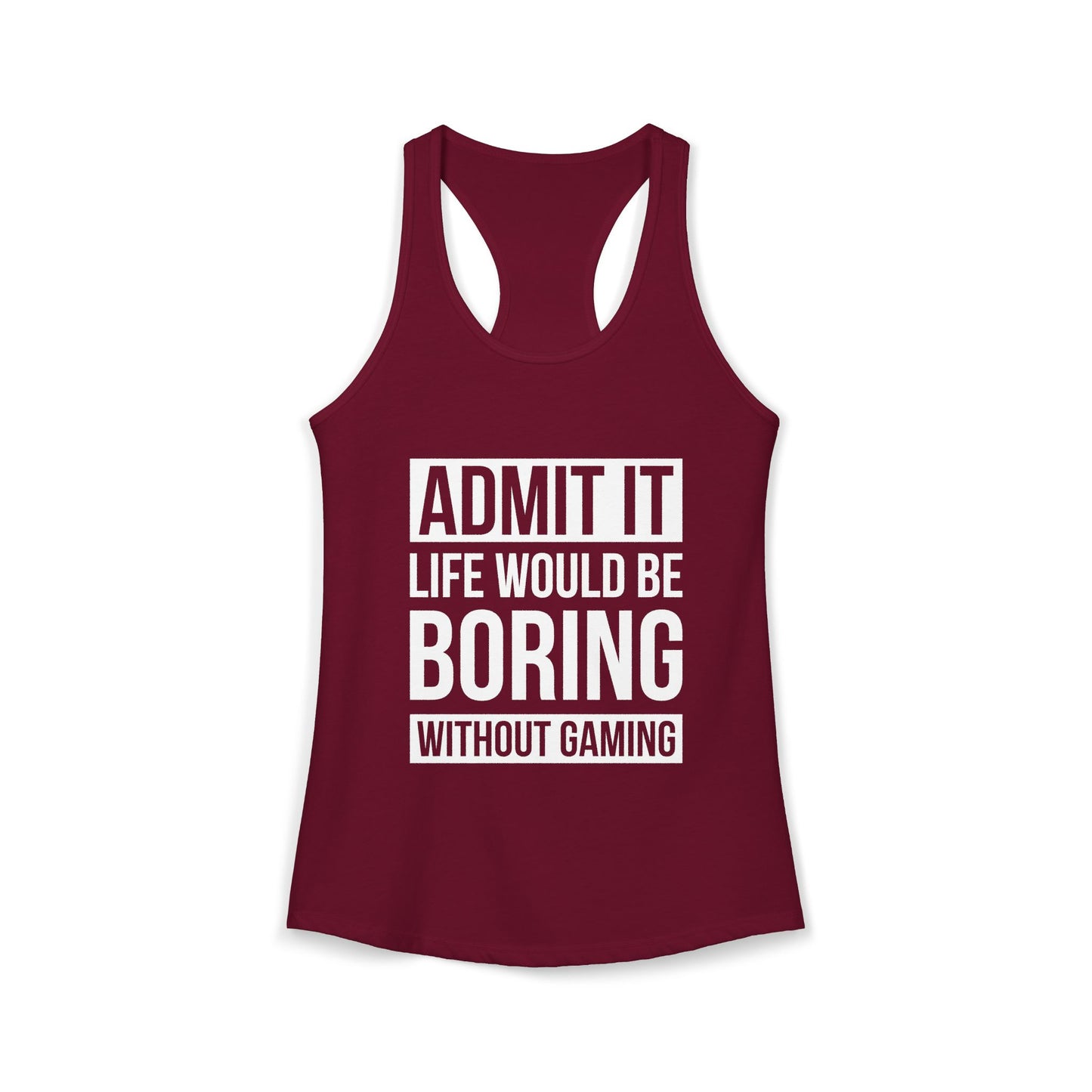 Admit It, Life Would Be Boring Without Gaming