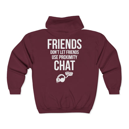 Friends Don't Let Friends Use Proximity Chat