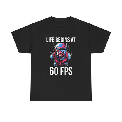 Life Begins at 60 FPS