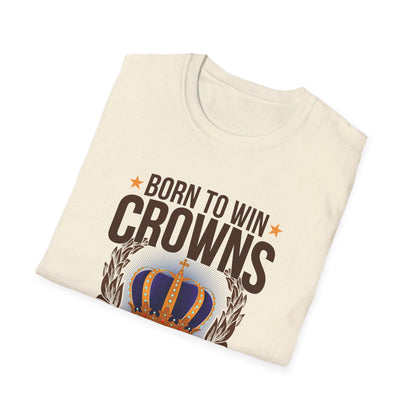 Born to Win Crowns — Forced to go to School