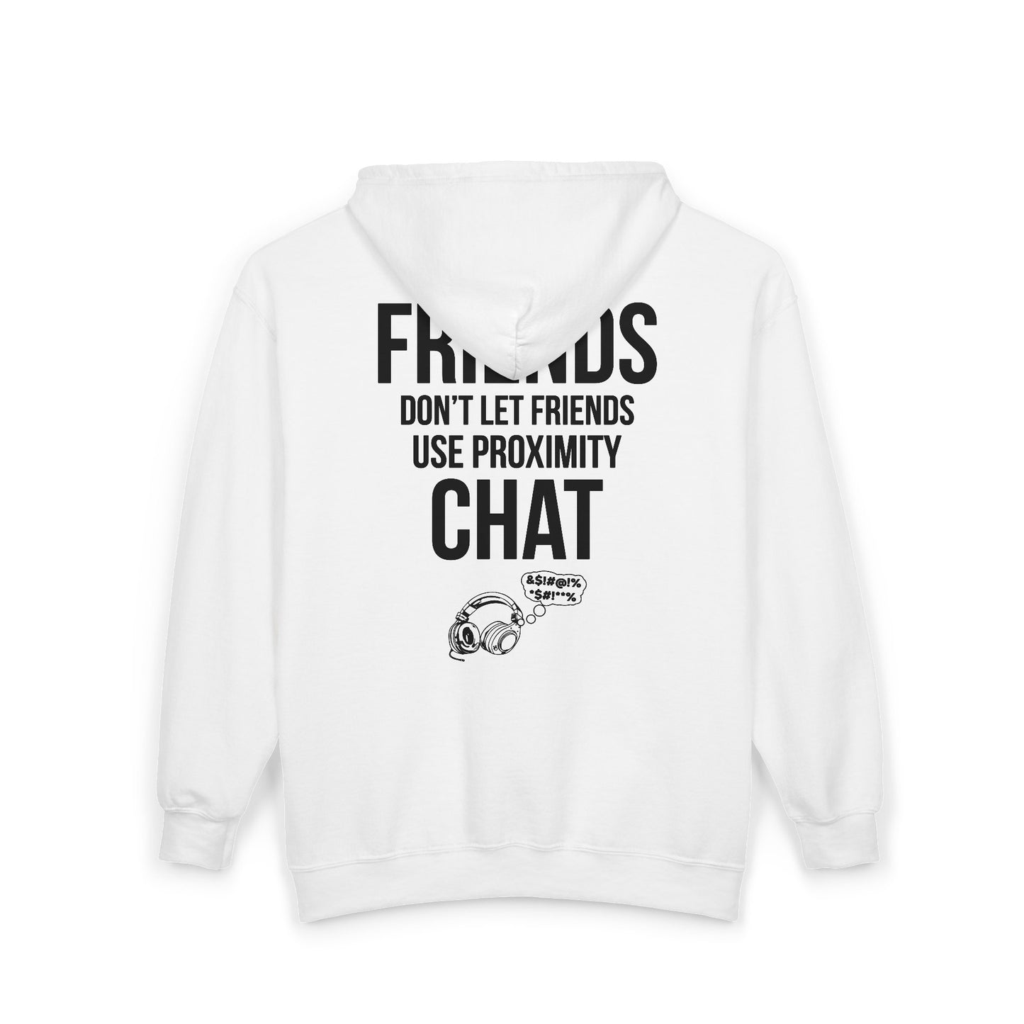 Friends Don't Let Friends Use Proximity Chat