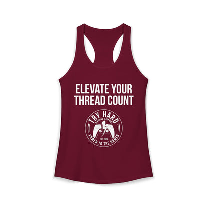 Elevate Your Thread Count (Try Hard Logo)
