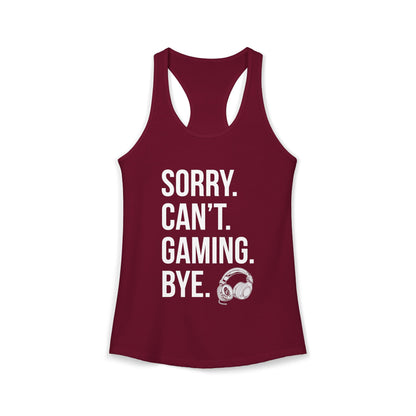 Sorry. Can't. Gaming. Bye. (Standard Version)