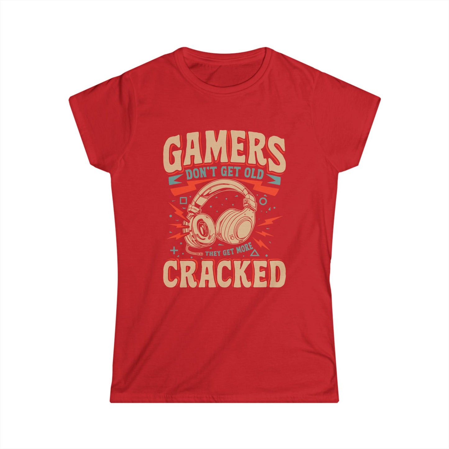 Gamers Don't Get Old They Get More Cracked