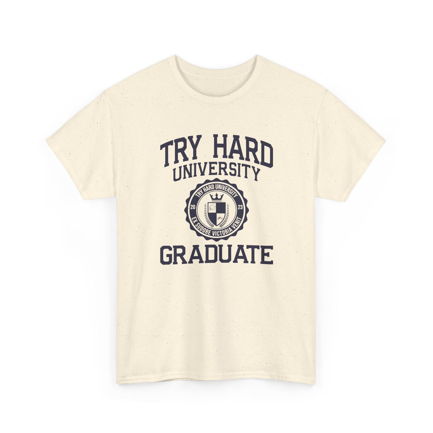 Try Hard University Graduate