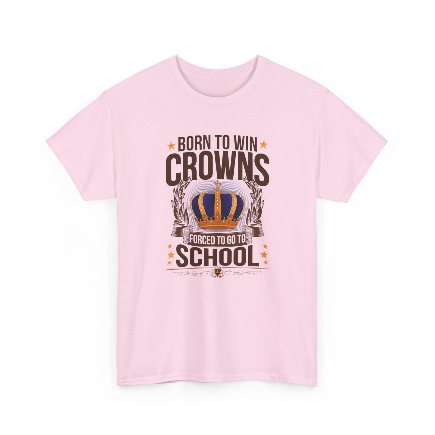 Born to Win Crowns — Forced to go to School