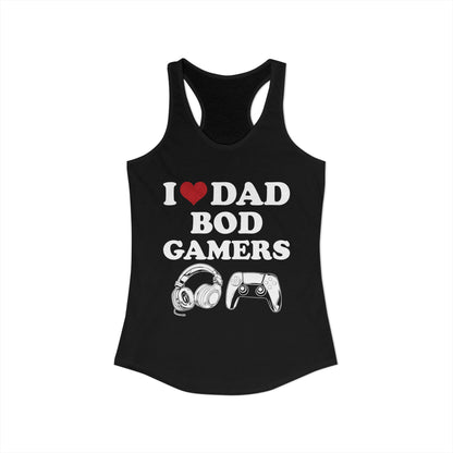 I Love Dad Bod Gamers