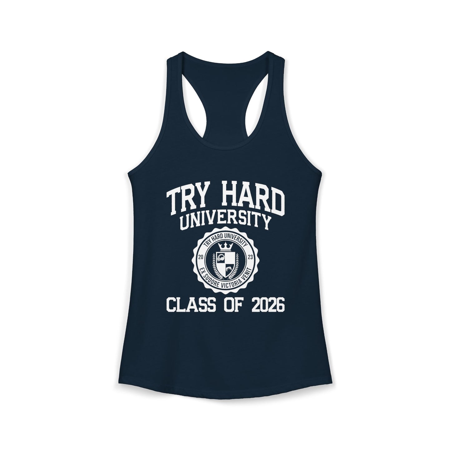 Try Hard University Class of 2026