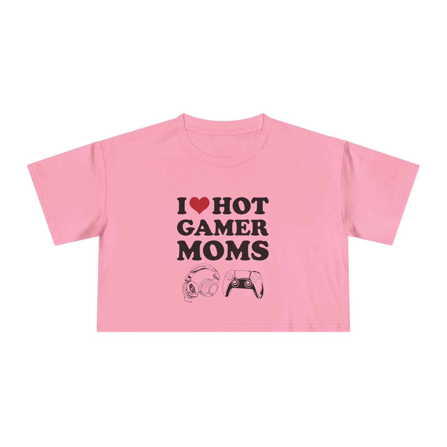 I Love Hot Gamer Moms