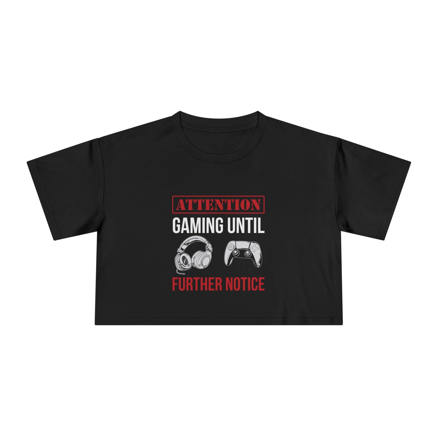 Attention: Gaming Until Further Notice