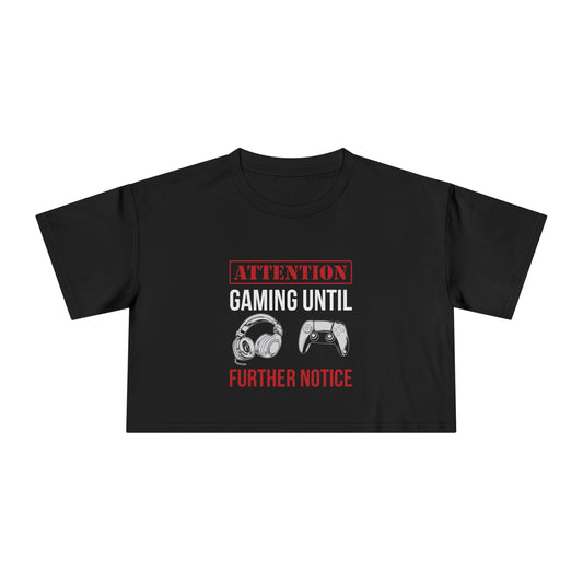Attention: Gaming Until Further Notice