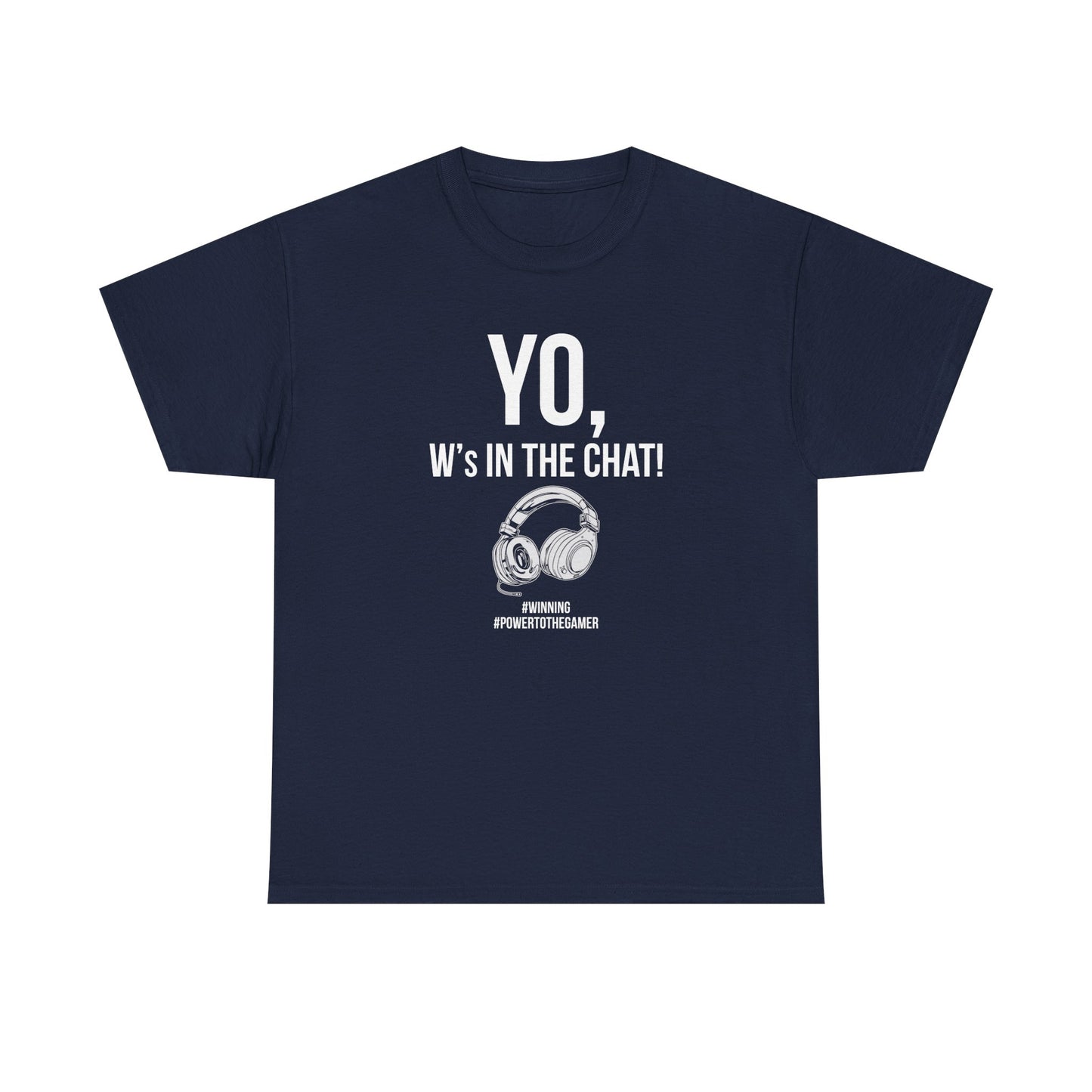 Yo W's in the Chat!