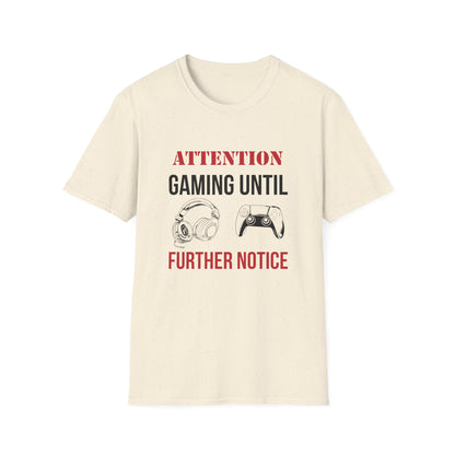 Attention: Gaming Until Further Notice
