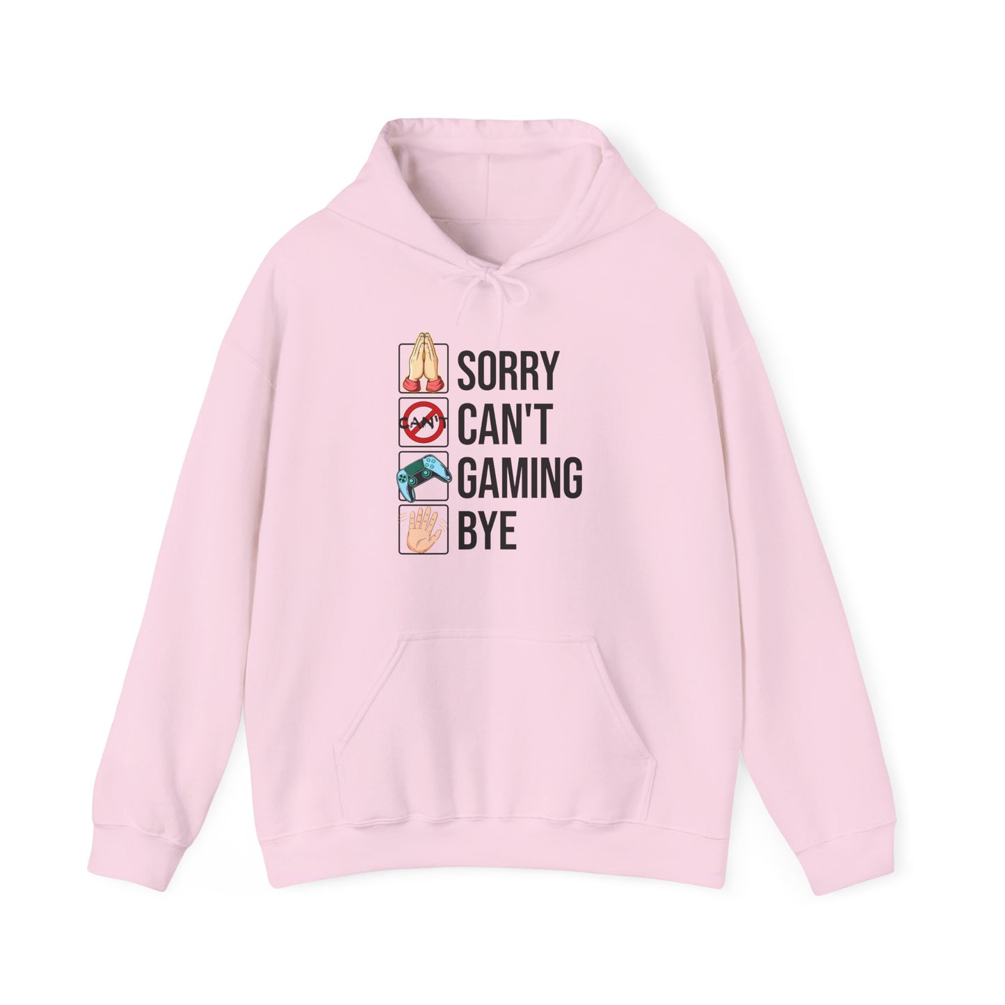 Sorry. Can't. Gaming. Bye. (Standard Version)