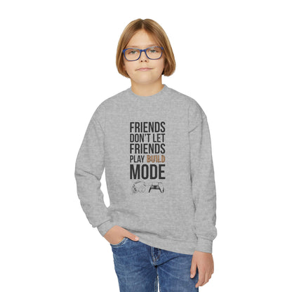 Friends Don't Let Friends Play Build Mode