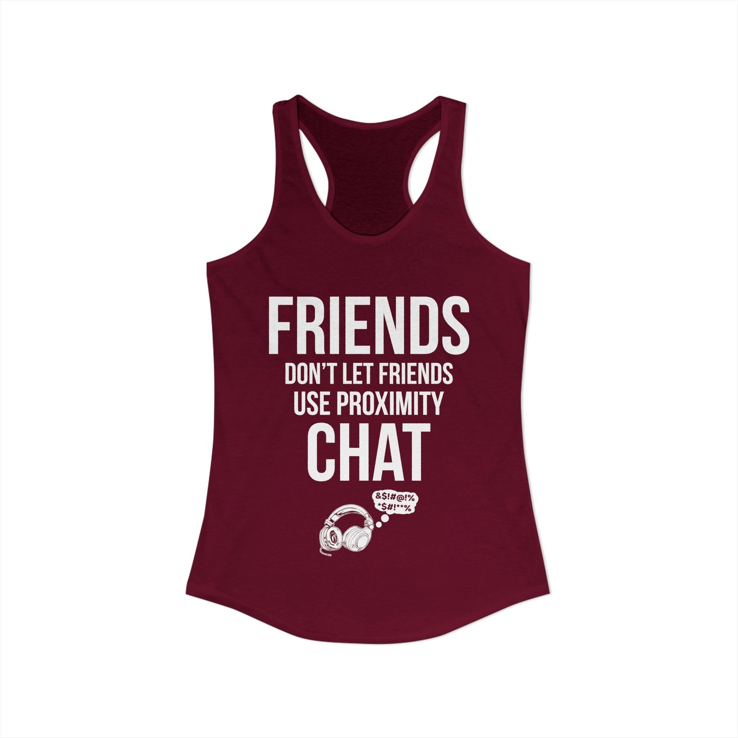 Friends Don't Let Friends Use Proximity Chat