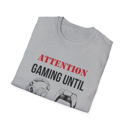 Attention: Gaming Until Further Notice