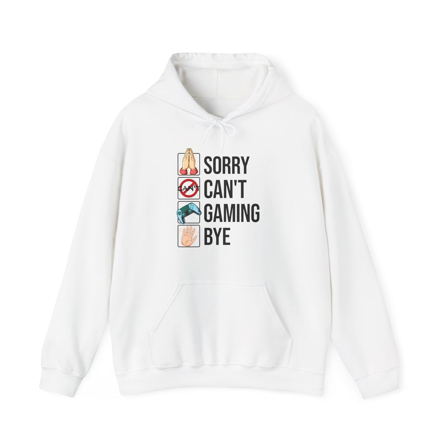 Sorry. Can't. Gaming. Bye. (Standard Version)